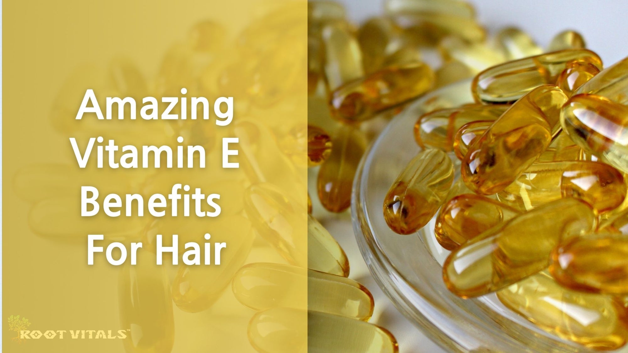 How to prevent hair loss with amazing vitamin E benefits for hair